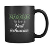 Nail Technician Proud To Be A Nail Technician 11oz Black Mug-Drinkware-Teelime | shirts-hoodies-mugs