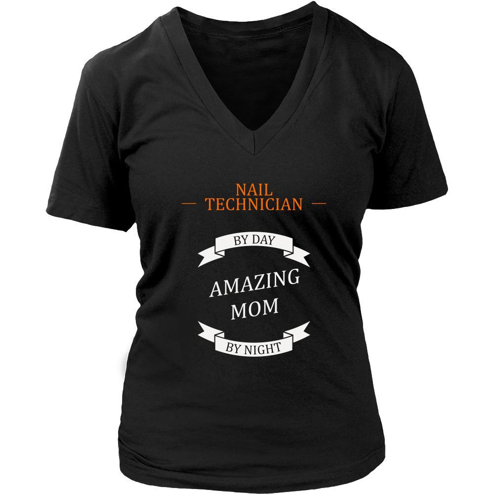 Nail Technician women t-shirt - Nail technician by day, amazing Mom by night - cute oroginally designed t-shirt-T-shirt-Teelime | shirts-hoodies-mugs
