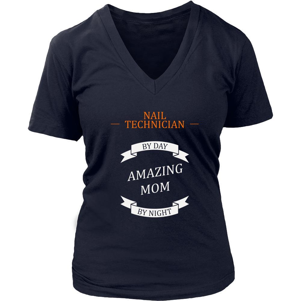 Nail Technician women t-shirt - Nail technician by day, amazing Mom by night - cute oroginally designed t-shirt-T-shirt-Teelime | shirts-hoodies-mugs