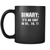 Nerd - Binary: It's as easy as 01, 10, 11 - 11oz Black Mug-Drinkware-Teelime | shirts-hoodies-mugs