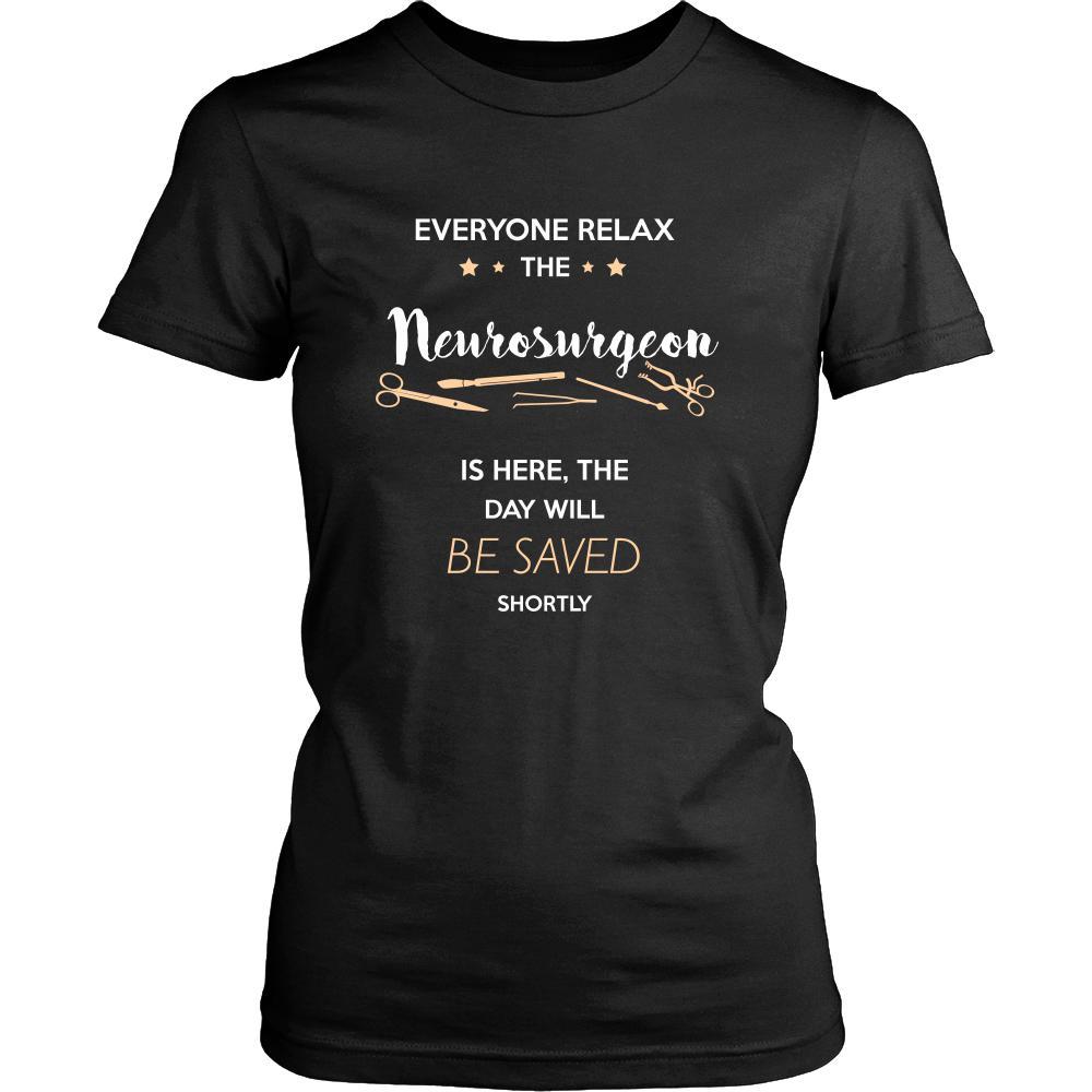 Neurosurgeon Shirt - Everyone relax the Neurosurgeon is here, the day will be save shortly - Profession Gift-T-shirt-Teelime | shirts-hoodies-mugs