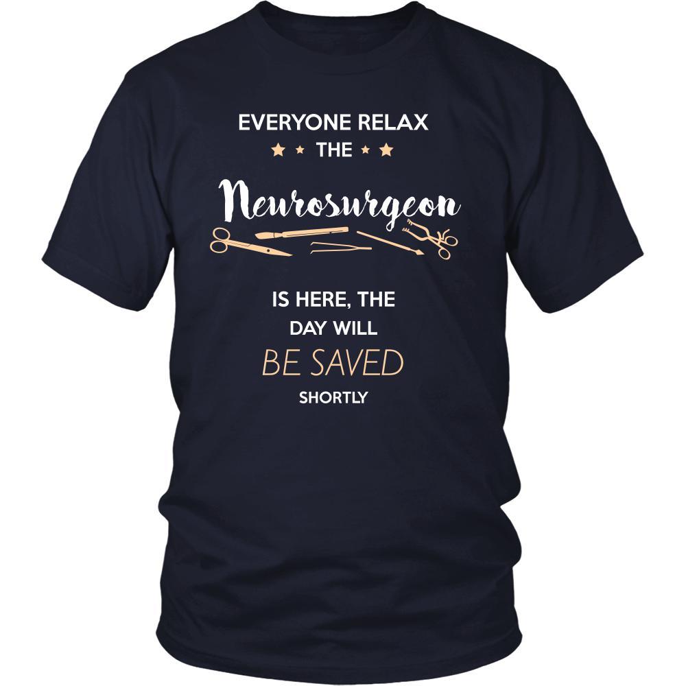 Neurosurgeon Shirt - Everyone relax the Neurosurgeon is here, the day will be save shortly - Profession Gift-T-shirt-Teelime | shirts-hoodies-mugs