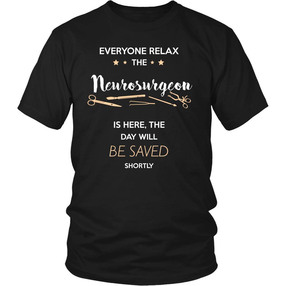 Neurosurgeon Shirt - Everyone relax the Neurosurgeon is here, the day will be save shortly - Profession Gift-T-shirt-Teelime | shirts-hoodies-mugs