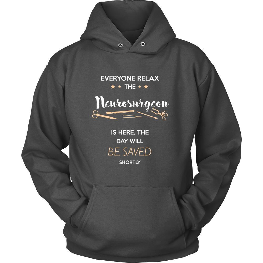 Neurosurgeon Shirt - Everyone relax the Neurosurgeon is here, the day will be save shortly - Profession Gift-T-shirt-Teelime | shirts-hoodies-mugs