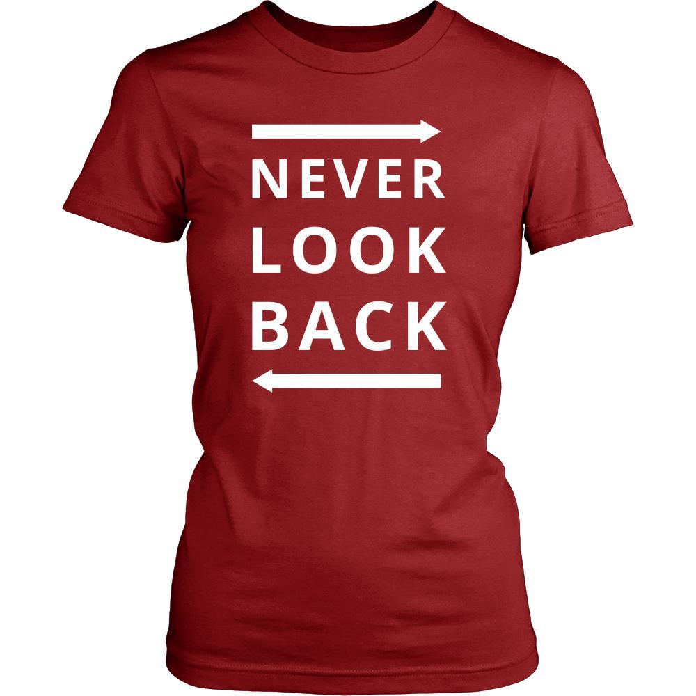 Never - Never Look Back - Never Funny Shirt-T-shirt-Teelime | shirts-hoodies-mugs