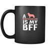 Newfoundland a Newfoundland is my bff 11oz Black Mug-Drinkware-Teelime | shirts-hoodies-mugs