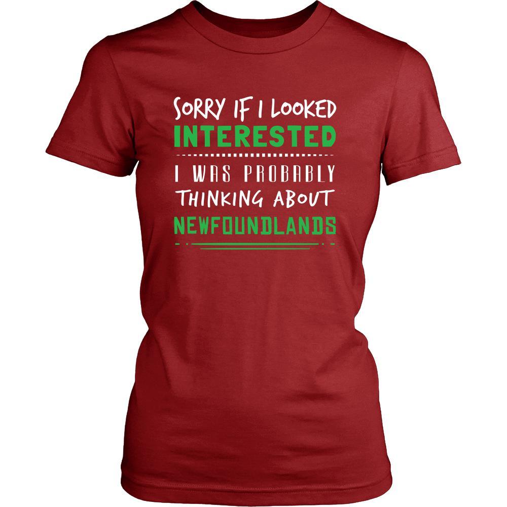 Newfoundlands Shirt - Sorry If I Looked Interested, I think about Newfoundlands - Dog Lover Gift-T-shirt-Teelime | shirts-hoodies-mugs