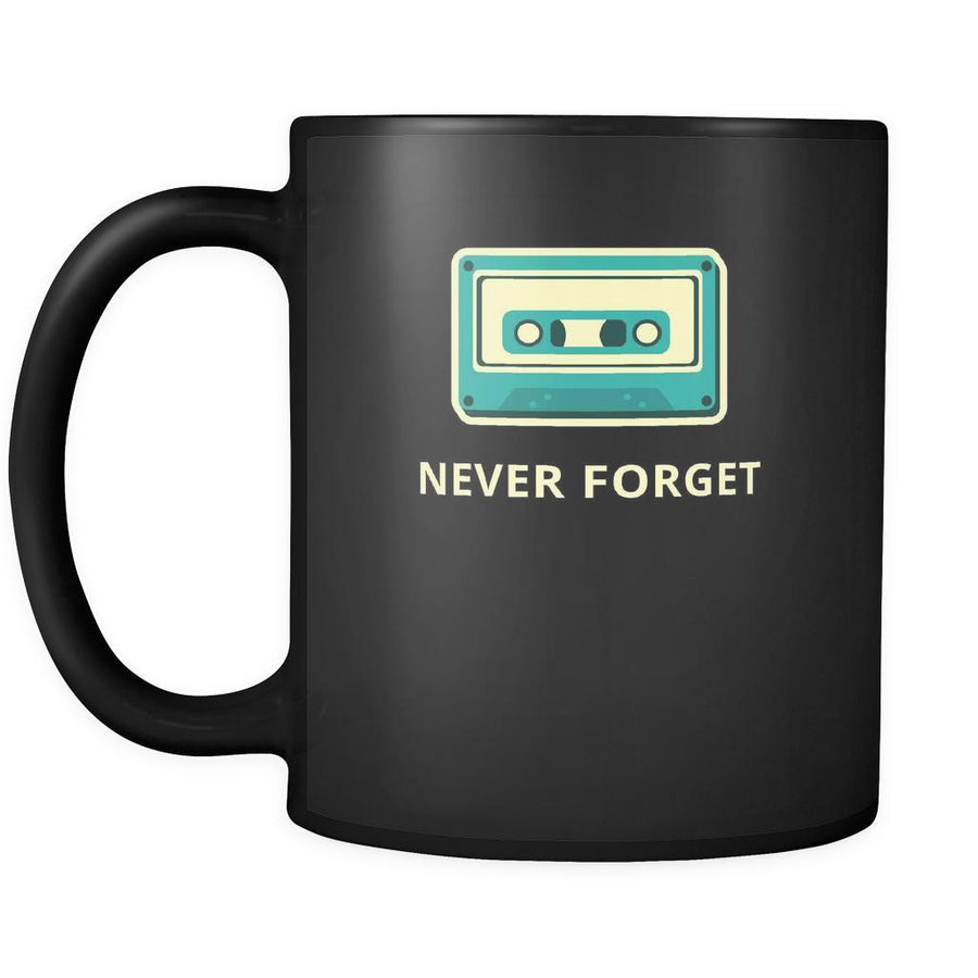 Nostalgie / 90's - Never forget - 11oz Black Mug-Drinkware-Teelime | shirts-hoodies-mugs