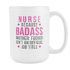 Nurse coffee mug - Badass Nurse-Drinkware-Teelime | shirts-hoodies-mugs