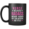 Nurse mug - Badass Nurse mug - Nurse coffee mug Nurse coffee cup (11oz) Black-Drinkware-Teelime | shirts-hoodies-mugs