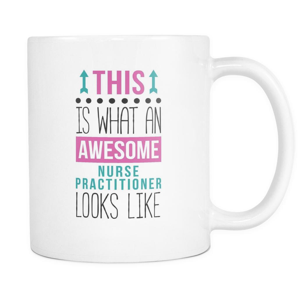 Nurse Practitioner coffee cups - Awesome Nurse Practitioner