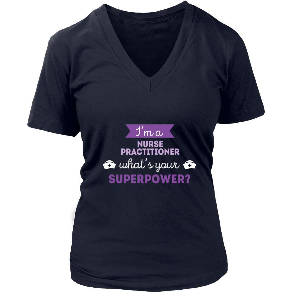 Nurse practitioner Shirt - I'm a Nurse practitioner, what's your superpower? - Profession Gift-T-shirt-Teelime | shirts-hoodies-mugs
