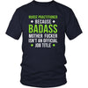 Nurse Practitioner Shirt - Nurse Practitioner because badass mother fucker isn't an official job title - Profession Gift-T-shirt-Teelime | shirts-hoodies-mugs