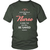 Nurse Shirt - Everyone relax the Nurse is here, the day will be save shortly - Profession Gift-T-shirt-Teelime | shirts-hoodies-mugs