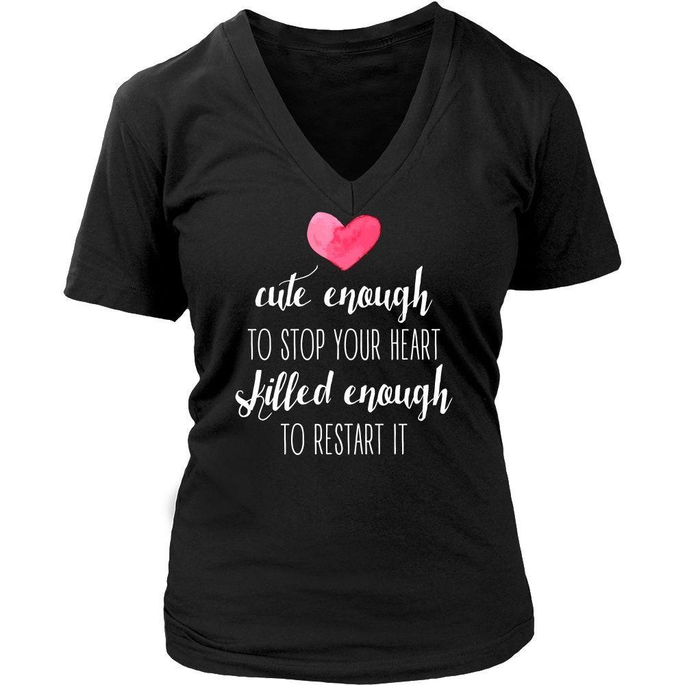 Cute enough to stop your heart skilled enough to restart it hoodie shop