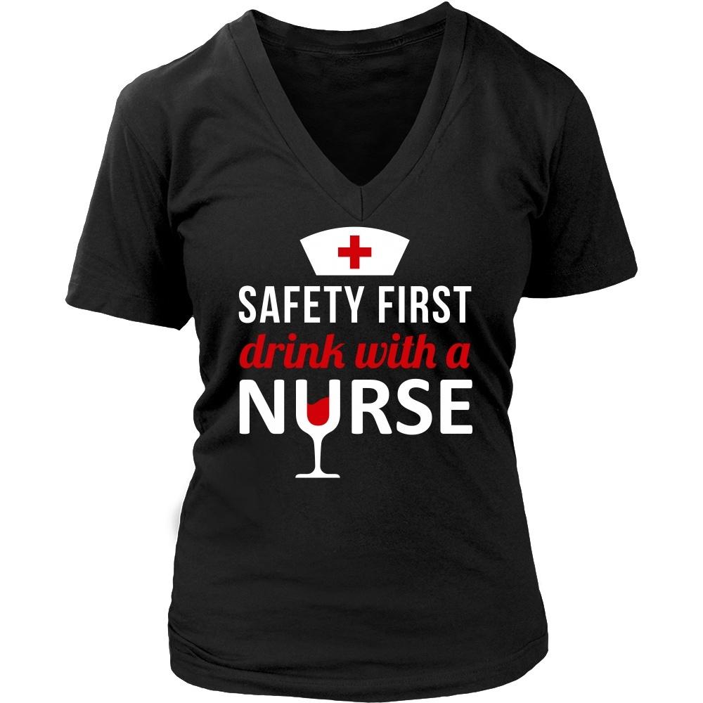 Nurse T Shirt - Safety first Drink with a Nurse-T-shirt-Teelime | shirts-hoodies-mugs