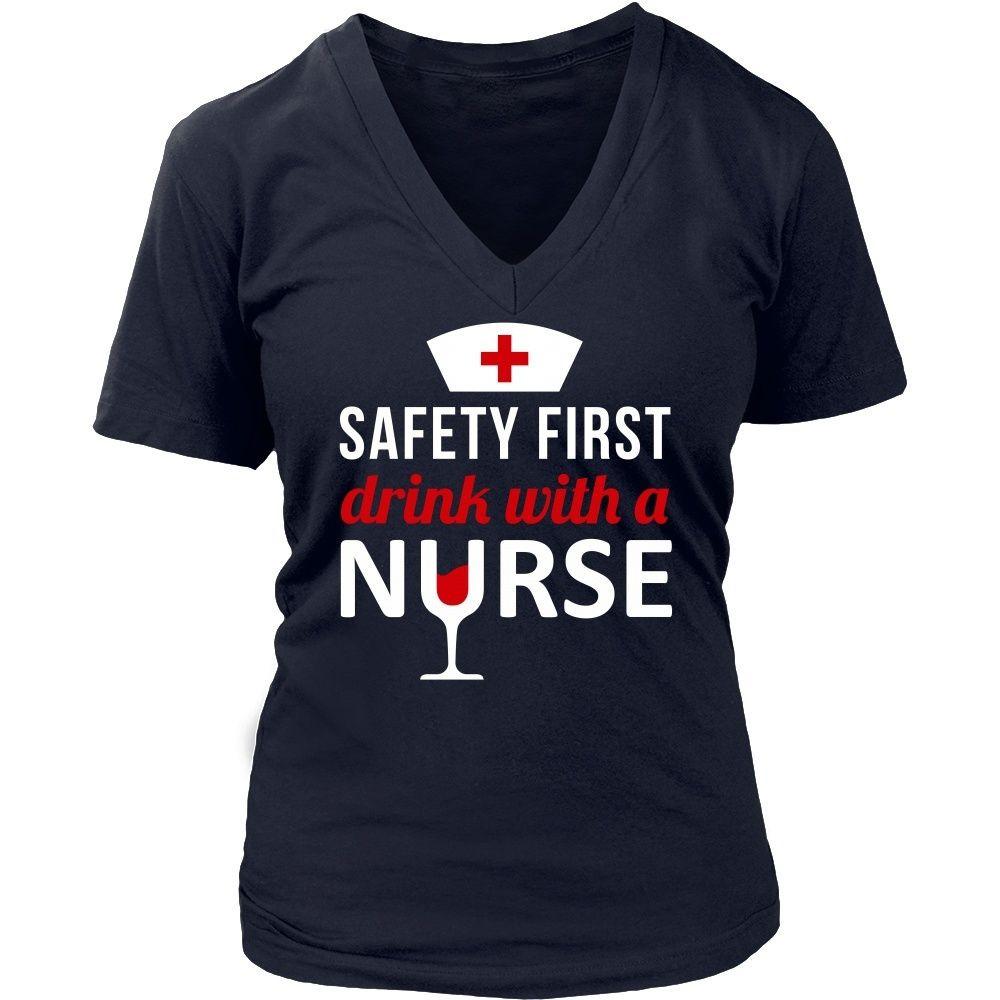 Nurse T Shirt - Safety first Drink with a Nurse-T-shirt-Teelime | shirts-hoodies-mugs