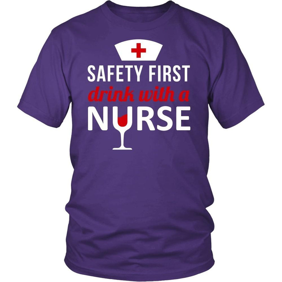 Nurse T Shirt - Safety first Drink with a Nurse