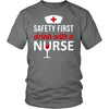 Nurse T Shirt - Safety first Drink with a Nurse-T-shirt-Teelime | shirts-hoodies-mugs