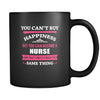 Nurse You can't buy happiness but you can become a Nurse and that's pretty much the same thing 11oz Black Mug-Drinkware-Teelime | shirts-hoodies-mugs