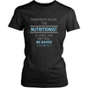 NUTRITIONIST Shirt - Everyone relax the NUTRITIONIST is here, the day will be save shortly - Profession Gift-T-shirt-Teelime | shirts-hoodies-mugs