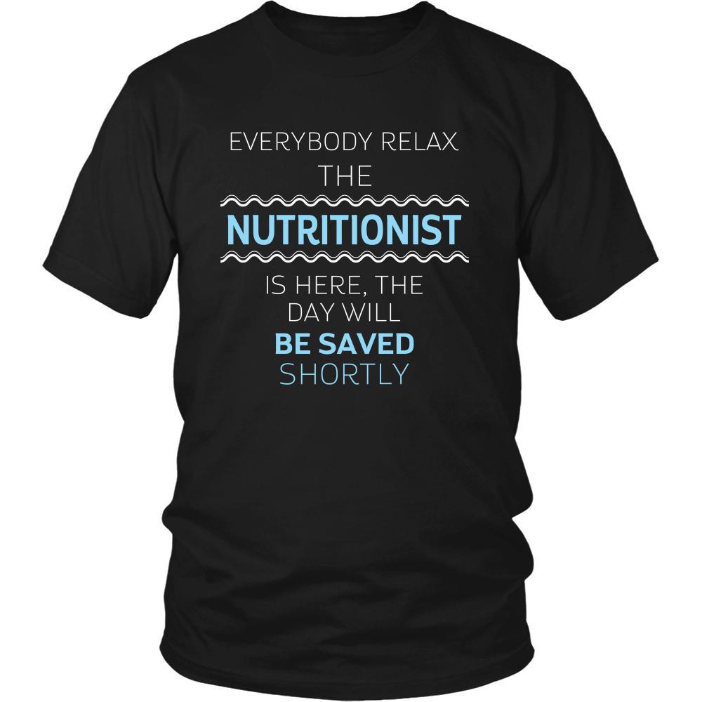 NUTRITIONIST Shirt - Everyone relax the NUTRITIONIST is here, the day will be save shortly - Profession Gift-T-shirt-Teelime | shirts-hoodies-mugs