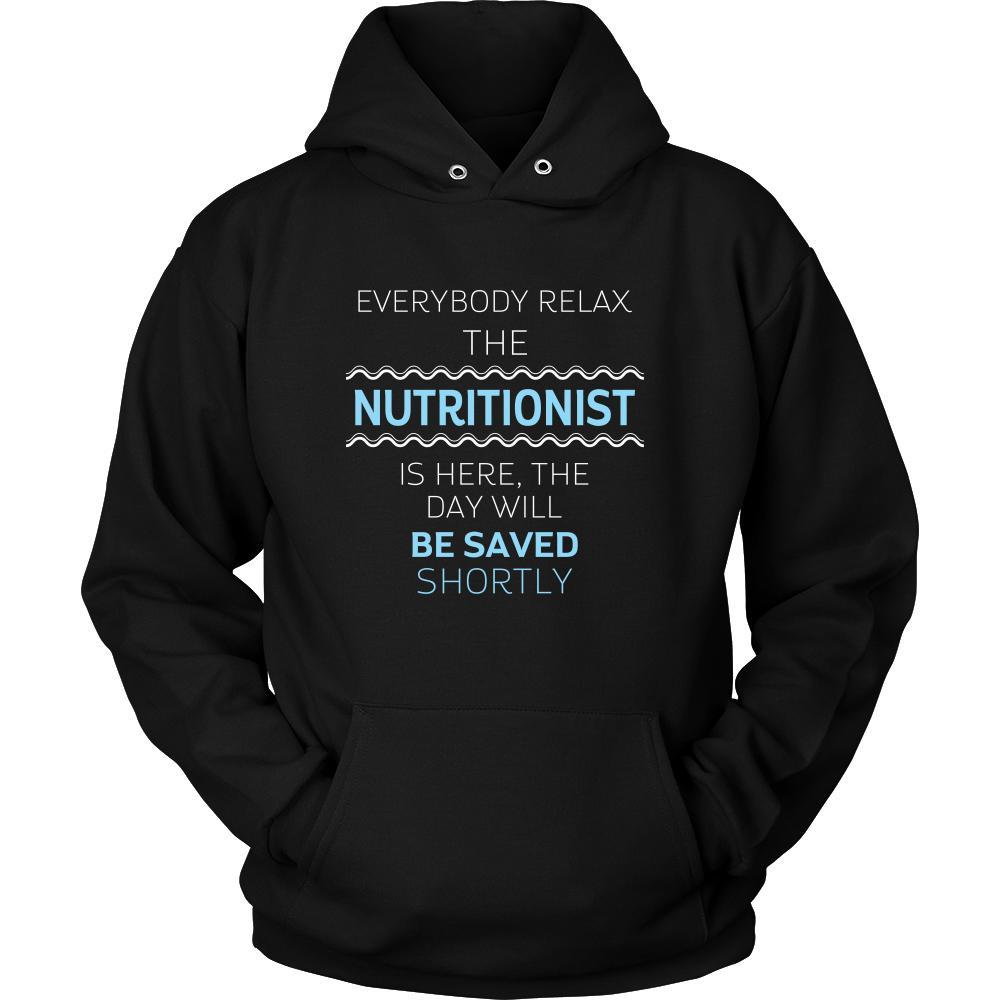NUTRITIONIST Shirt - Everyone relax the NUTRITIONIST is here, the day will be save shortly - Profession Gift-T-shirt-Teelime | shirts-hoodies-mugs