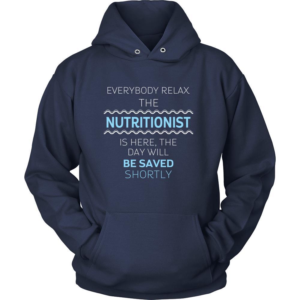 NUTRITIONIST Shirt - Everyone relax the NUTRITIONIST is here, the day will be save shortly - Profession Gift-T-shirt-Teelime | shirts-hoodies-mugs