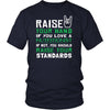 Nutritionist Shirt - Raise your hand if you love Nutritionist, if not raise your standards - Profession Gift-T-shirt-Teelime | shirts-hoodies-mugs