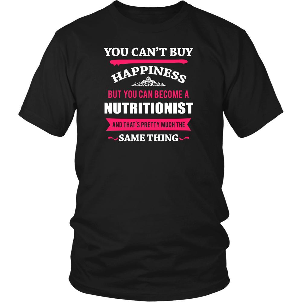 Nutritionist Shirt - You can't buy happiness but you can become a Nutritionist and that's pretty much the same thing Profession-T-shirt-Teelime | shirts-hoodies-mugs