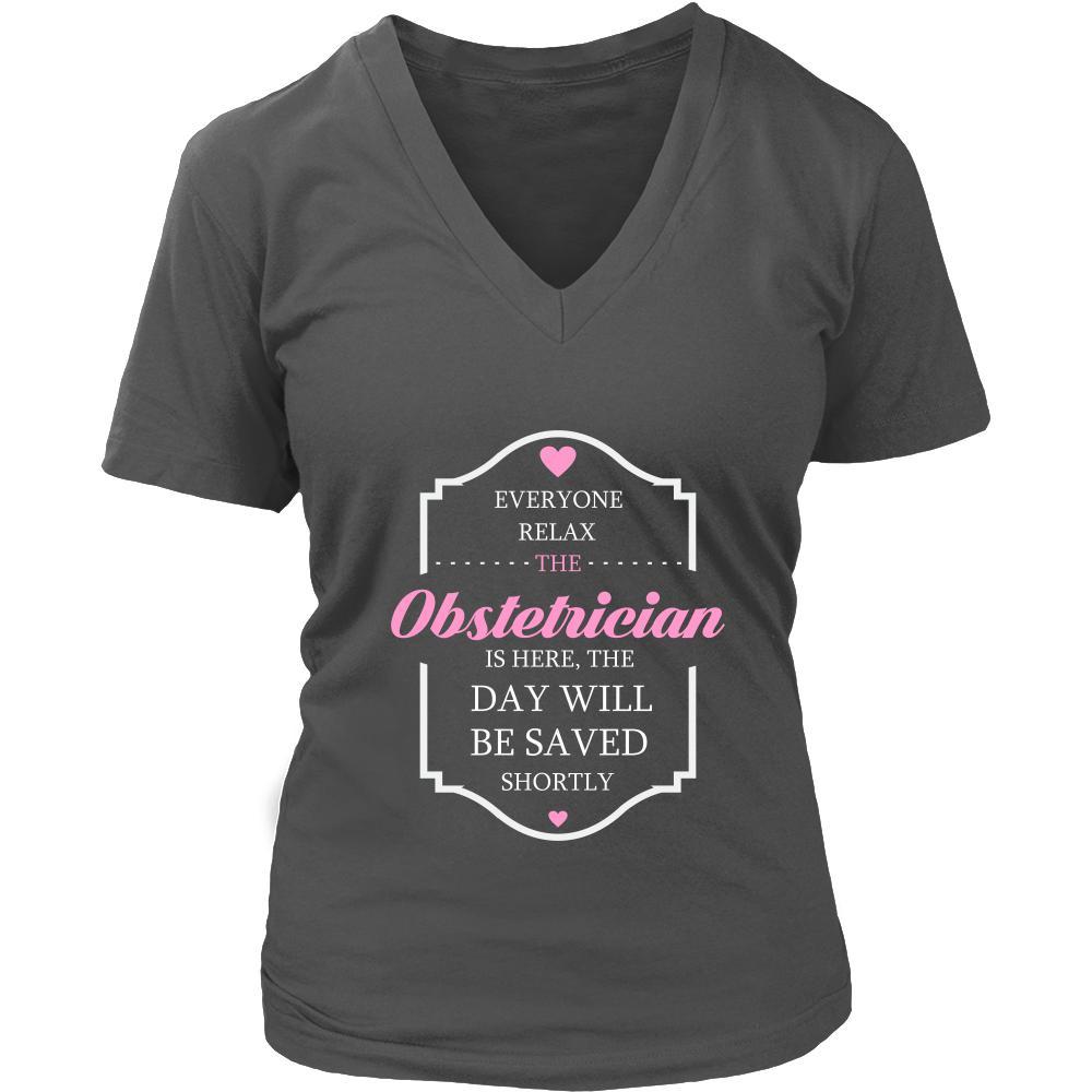 Obstetrician Shirt - Everyone relax the Obstetrician is here, the day will be save shortly - Profession Gift-T-shirt-Teelime | shirts-hoodies-mugs