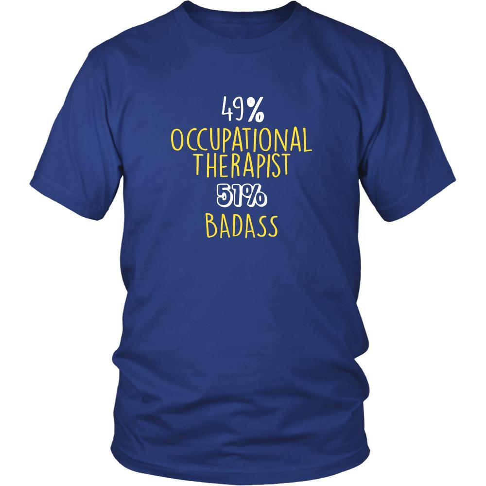 Occupational Therapist Shirt - 49% Occupational Therapist 51% Badass Profession-T-shirt-Teelime | shirts-hoodies-mugs