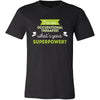 Occupational therapist Shirt - I'm an Occupational therapist, what's your superpower? - Profession Gift-T-shirt-Teelime | shirts-hoodies-mugs