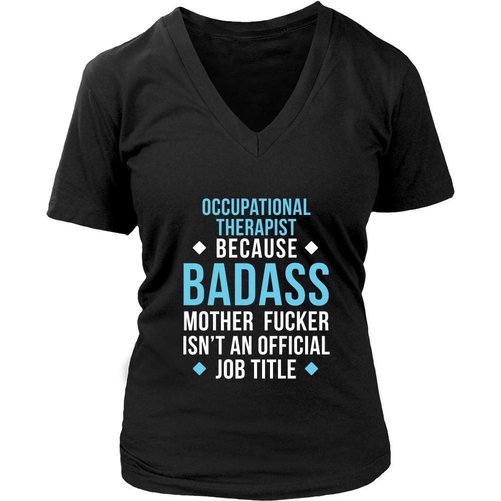 Occupational therapist Shirt - Occupational therapist because badass mother fucker isn't an official job title - Profession Gift-T-shirt-Teelime | shirts-hoodies-mugs