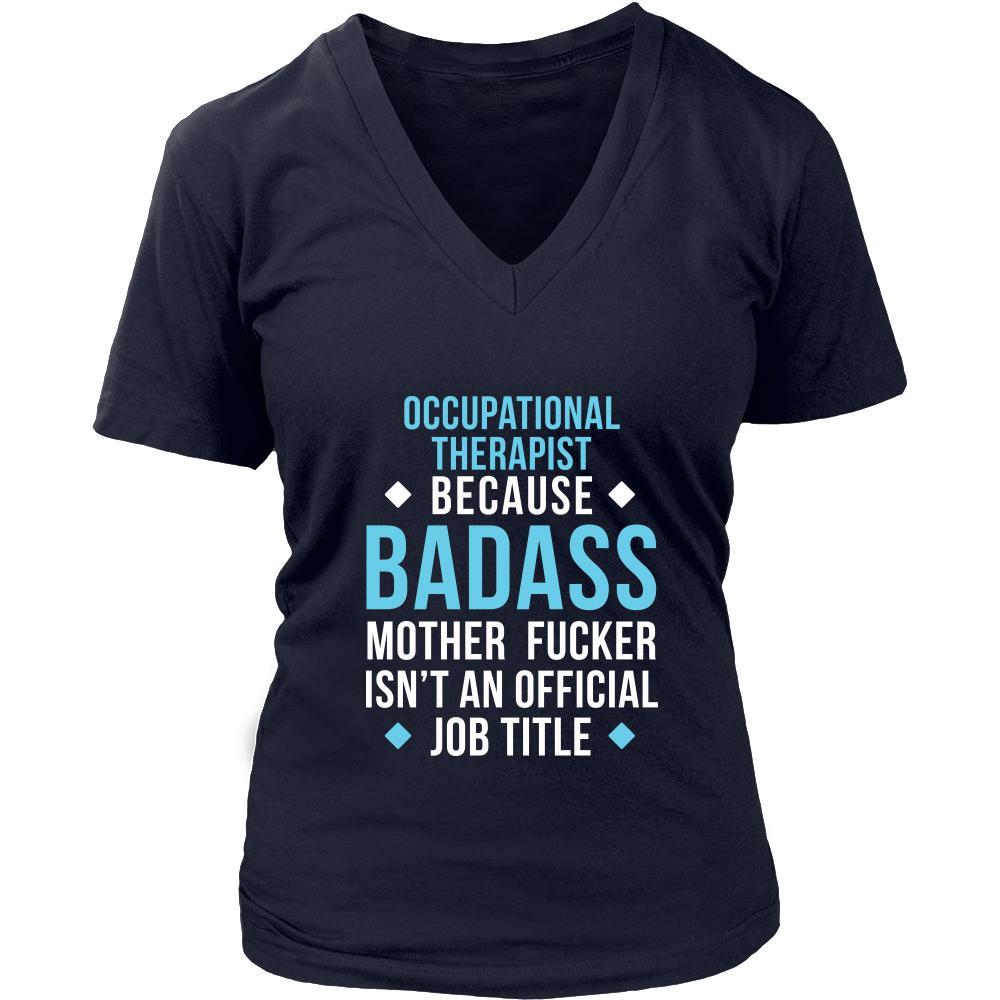 Occupational therapist Shirt - Occupational therapist because badass mother fucker isn't an official job title - Profession Gift-T-shirt-Teelime | shirts-hoodies-mugs