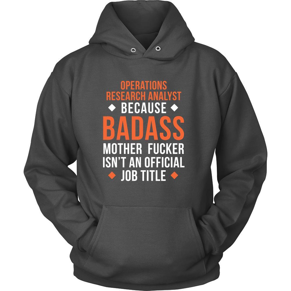 Operations research analyst Shirt - Operations research analyst because badass mother fucker isn't an official job title - Profession Gift-T-shirt-Teelime | shirts-hoodies-mugs
