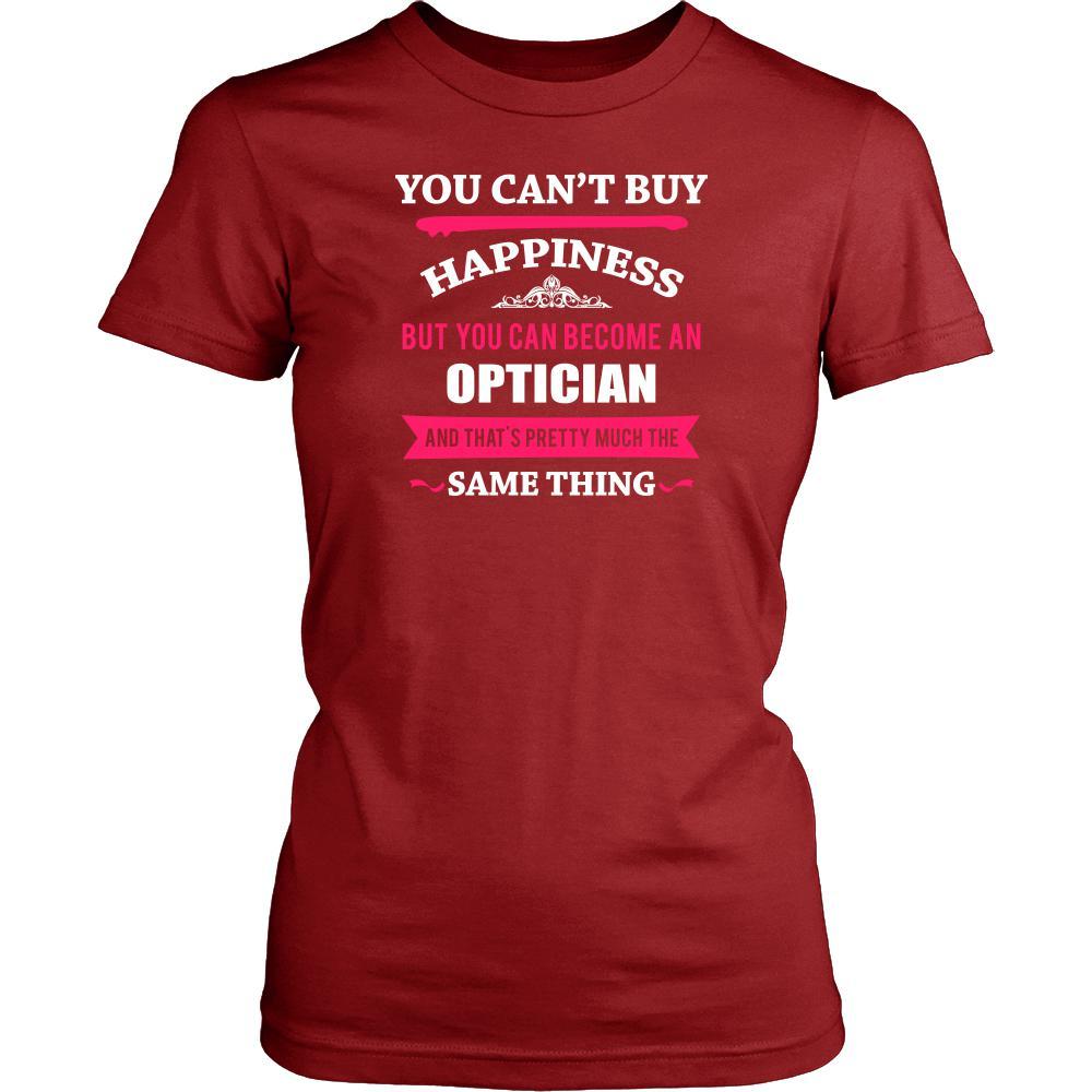 Optician Shirt - You can't buy happiness but you can become a Optician and that's pretty much the same thing Profession-T-shirt-Teelime | shirts-hoodies-mugs