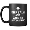 Optometrist Keep Calm And Date An "Optometrist" 11oz Black Mug-Drinkware-Teelime | shirts-hoodies-mugs