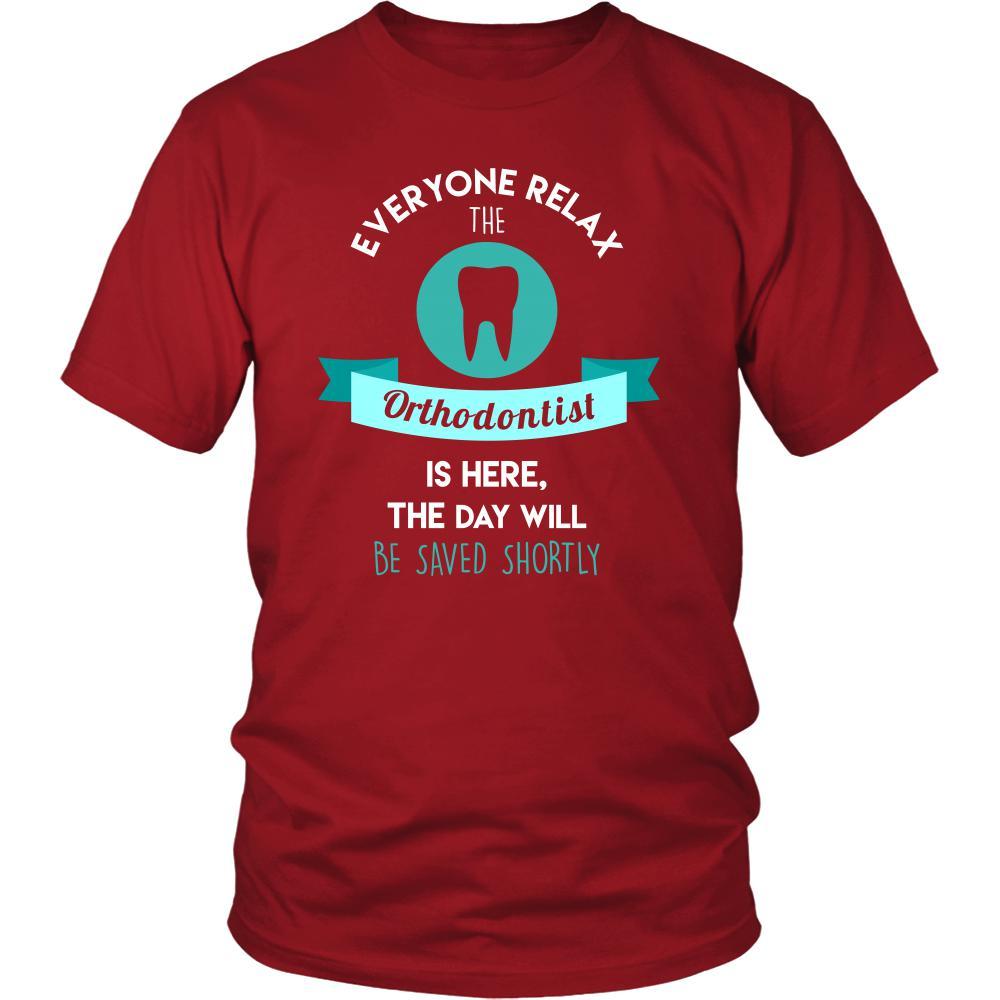 Orthodontist Shirt - Everyone relax the Orthodontist is here, the day will be save shortly - Profession Gift-T-shirt-Teelime | shirts-hoodies-mugs