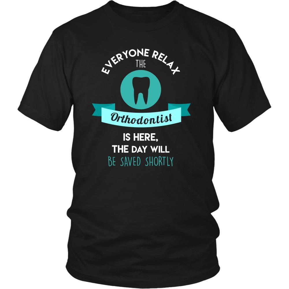 Orthodontist Shirt - Everyone relax the Orthodontist is here, the day will be save shortly - Profession Gift-T-shirt-Teelime | shirts-hoodies-mugs