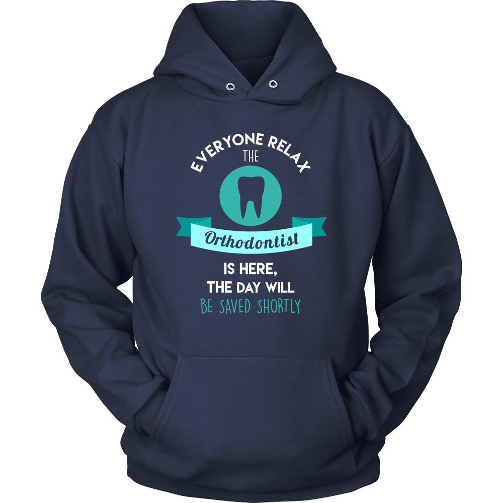 Orthodontist Shirt - Everyone relax the Orthodontist is here, the day will be save shortly - Profession Gift-T-shirt-Teelime | shirts-hoodies-mugs