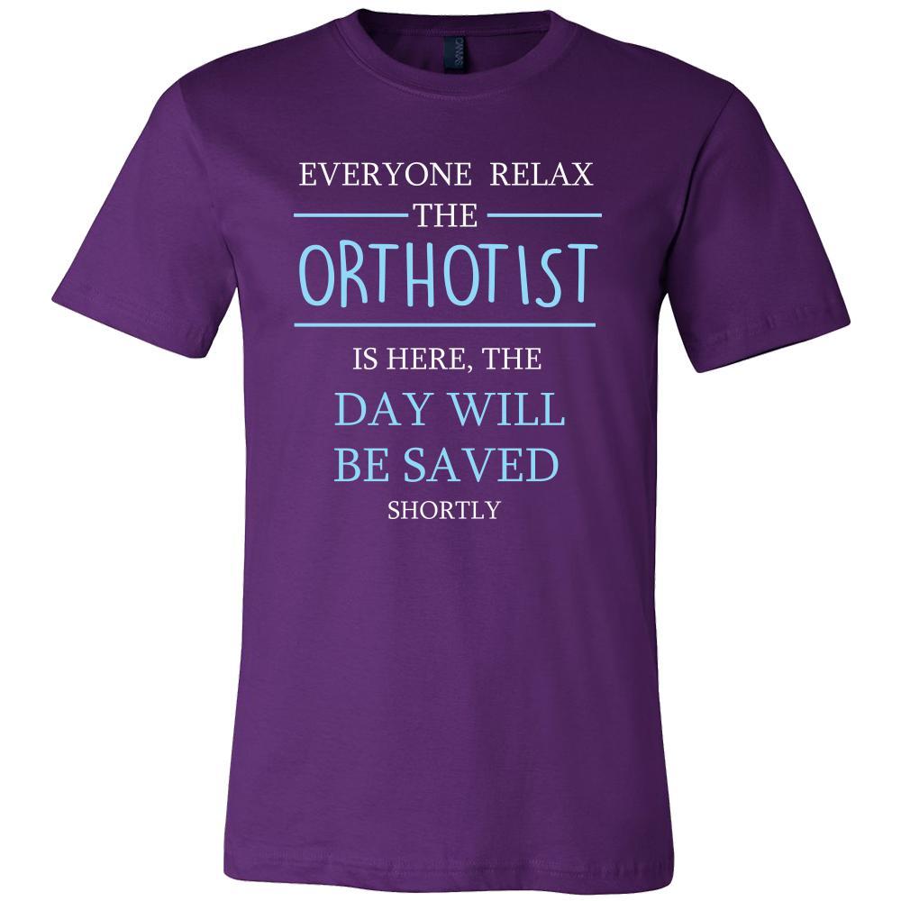 Orthotist Shirt - Everyone relax the Orthotist is here, the day will be save shortly - Profession Gift-T-shirt-Teelime | shirts-hoodies-mugs