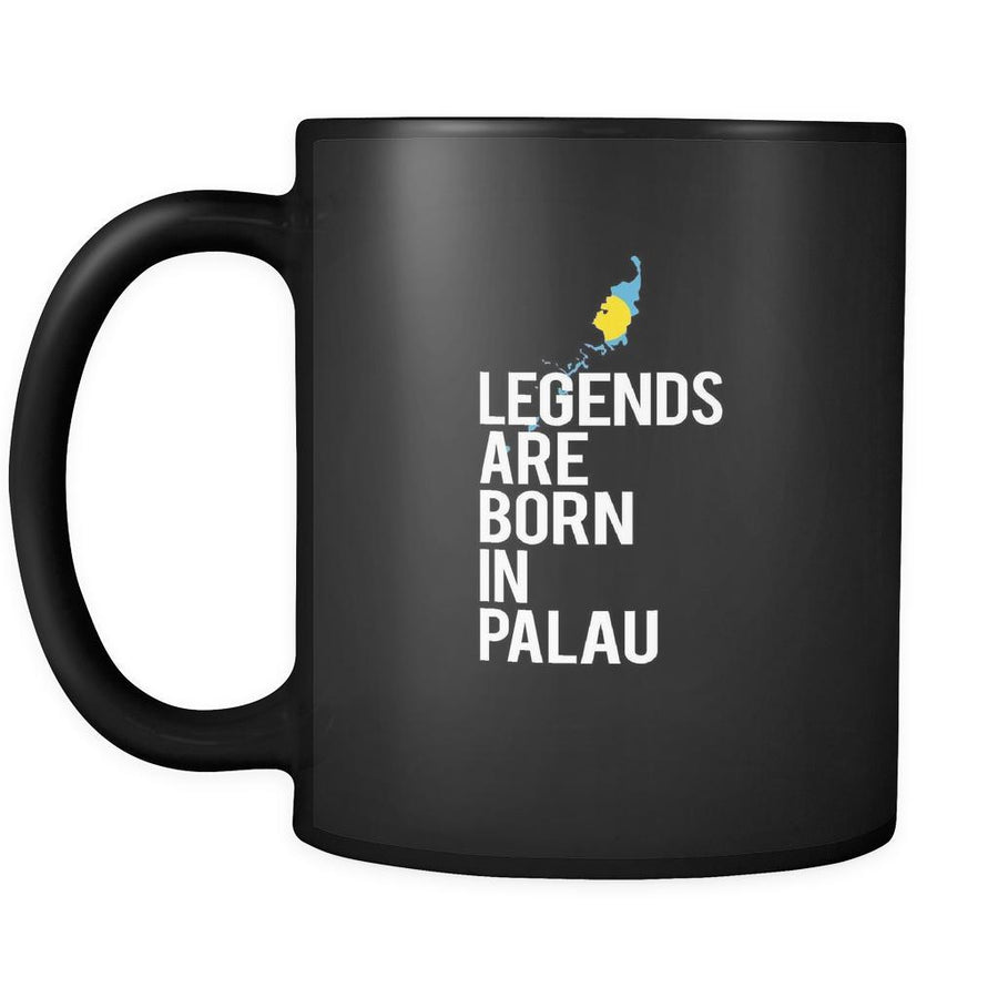 Palau Legends are born in Palau 11oz Black Mug-Drinkware-Teelime | shirts-hoodies-mugs
