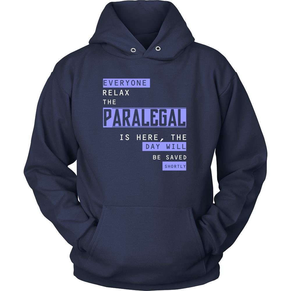 Paralegal Shirt - Everyone relax the Paralegal is here, the day will be save shortly - Profession Gift-T-shirt-Teelime | shirts-hoodies-mugs