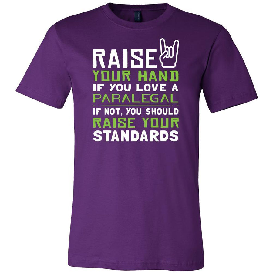 Paralegal Shirt - Raise your hand if you love Paralegal, if not raise your standards - Profession Gift-T-shirt-Teelime | shirts-hoodies-mugs