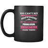 Paralegal You can't buy happiness but you can become a Paralegal and that's pretty much the same thing 11oz Black Mug-Drinkware-Teelime | shirts-hoodies-mugs