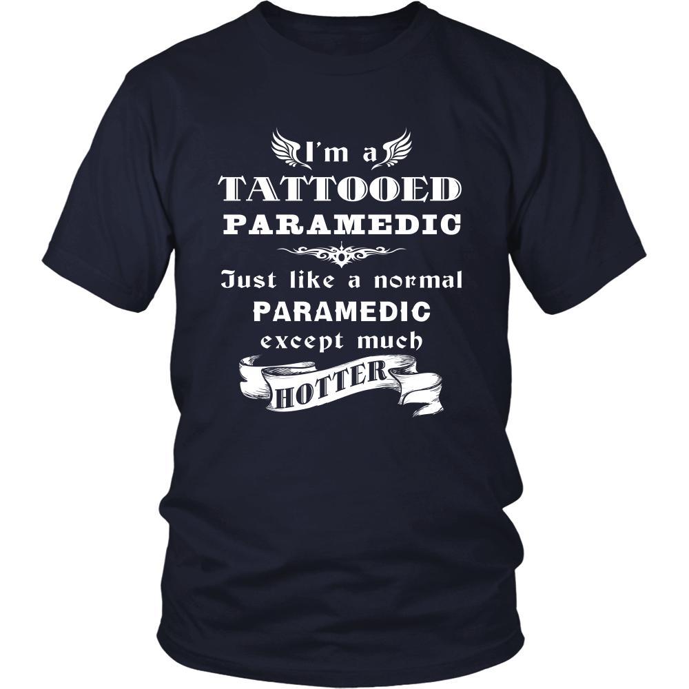 Paramedic - I'm a Tattooed Paramedic,... much hotter - Profession/Job Shirt-T-shirt-Teelime | shirts-hoodies-mugs