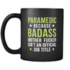 Paramedic Paramedic because badass mother fucker isn't an official job title 11oz Black Mug-Drinkware-Teelime | shirts-hoodies-mugs