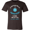 Paramedic Shirt - Everyone relax the Paramedic is here, the day will be save shortly - Profession Gift-T-shirt-Teelime | shirts-hoodies-mugs