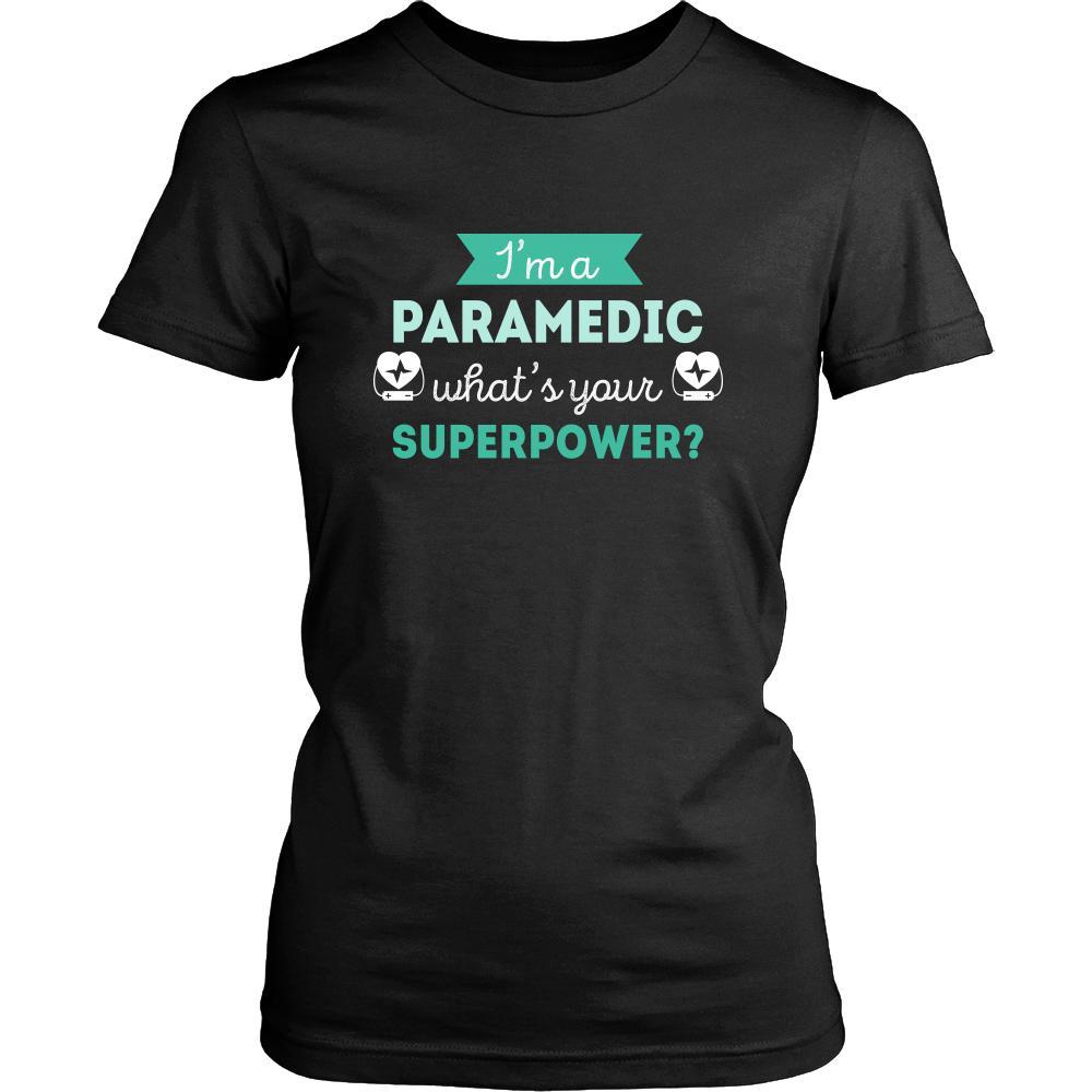 Paramedic Shirt - I'm a Paramedic, what's your superpower? - Profession Gift-T-shirt-Teelime | shirts-hoodies-mugs